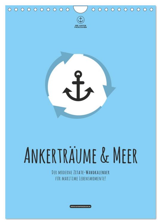Produktbild: hafenprinzessin: Ankertr&auml;ume & Meer - Der moderne Zitate-Wandkalender f&uuml;r maritime Lebensmomente! (Wandkalender 2026 DIN A4 hoch), CALVENDO Monatskalender