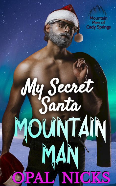 Produktbild: My Secret Santa Mountain Man (Mountain Men of Cady Springs, #5)