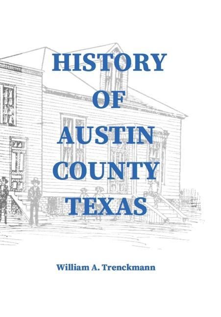 Produktbild: History of Austin County Texas