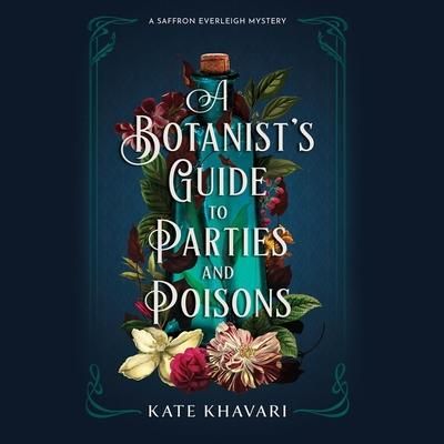 Produktbild: A Botanist's Guide to Parties and Poisons