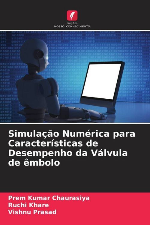 Produktbild: Simula&ccedil;&atilde;o Num&eacute;rica para Caracter&iacute;sticas de Desempenho da V&aacute;lvula de &ecirc;mbolo