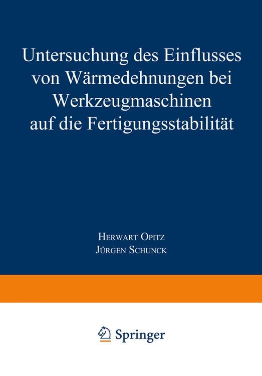 Produktbild: Untersuchung des Einflusses von W&auml;rmedehnungen bei Werkzeugmaschinen auf die Fertigungsstabilit&auml;t