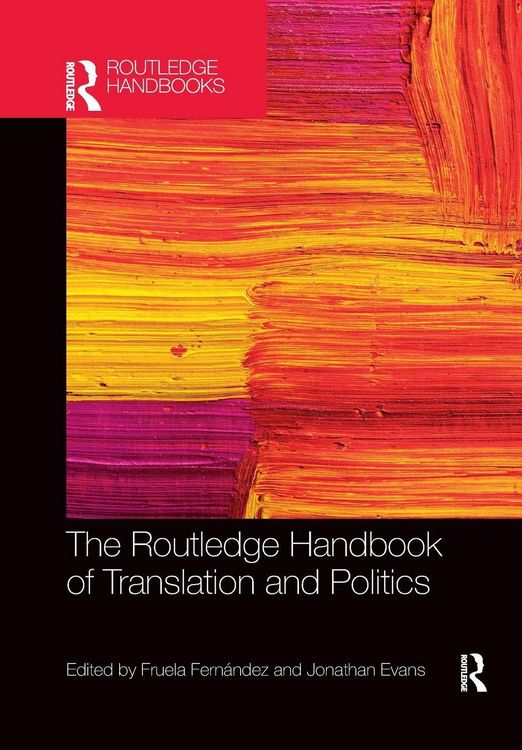 Produktbild: The Routledge Handbook of Translation and Politics