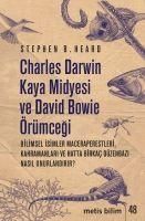 Produktbild: Charles Darwin Kaya Midyesi ve David Bowie &Ouml;r&uuml;mcegi