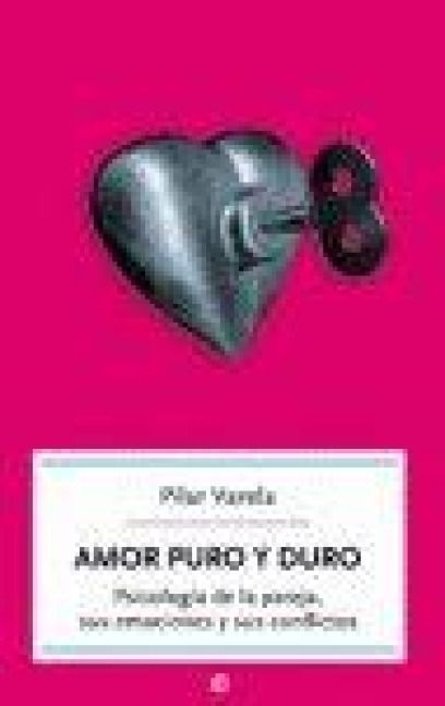 Produktbild: Amor puro y duro : psicolog&iacute;a de la pareja, sus emociones y sus conflictos