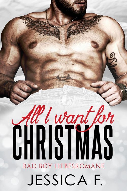 Produktbild: All I want for Christmas: Bad Boy Liebesromane