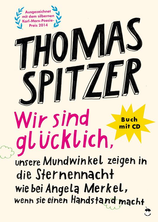 Produktbild: Wir sind gl&uuml;cklich, unsere Mundwinkel zeigen in die Sternennacht wie bei Angela Merkel, wenn sie einen Handstand macht