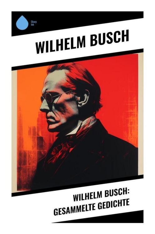 Produktbild: Wilhelm Busch: Gesammelte Gedichte