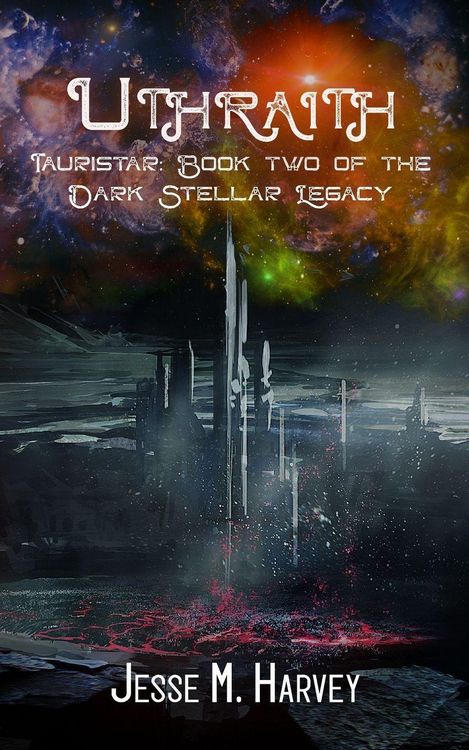 Produktbild: Uthraith Tauristar Book Two of The Dark Stellar Legacy