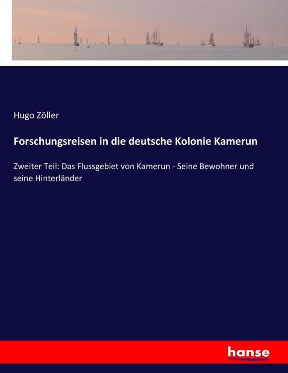 Produktbild: Forschungsreisen in die deutsche Kolonie Kamerun