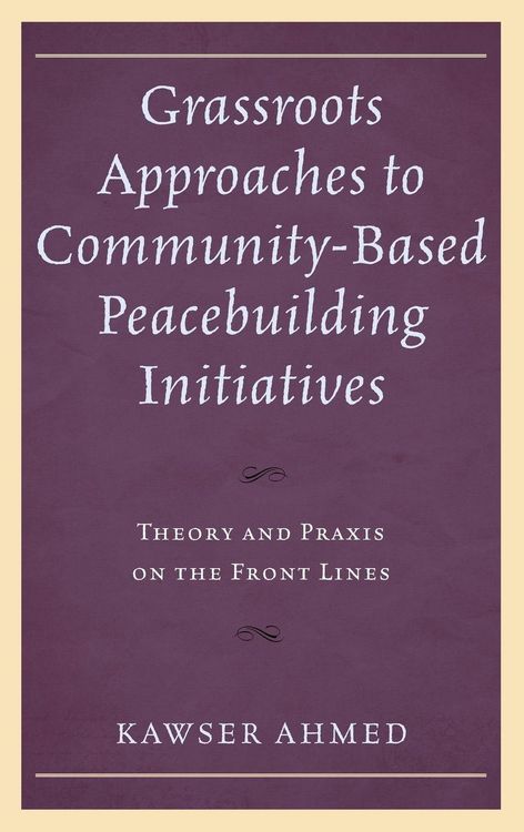 Produktbild: Grassroots Approaches to Community-Based Peacebuilding Initiatives