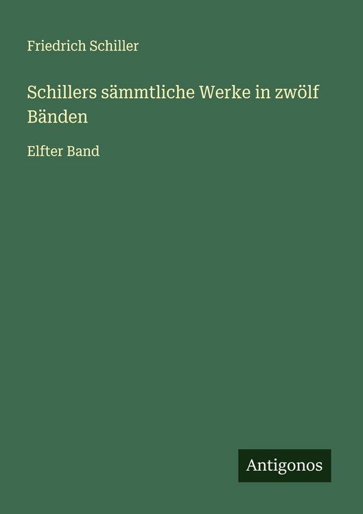 Produktbild: Schillers s&auml;mmtliche Werke in zw&ouml;lf B&auml;nden