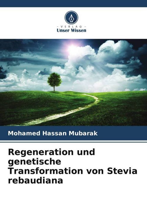 Produktbild: Regeneration und genetische Transformation von Stevia rebaudiana