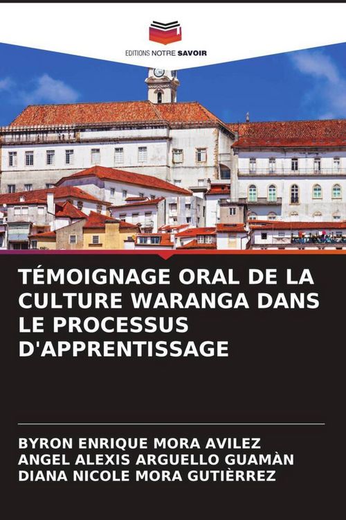 Produktbild: T&eacute;moignage Oral De La Culture Waranga Dans Le Processus D'apprentissage