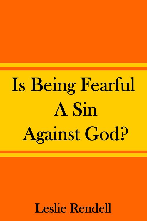 Produktbild: Is Being Fearful A Sin Against God (Bible Studies, #8)