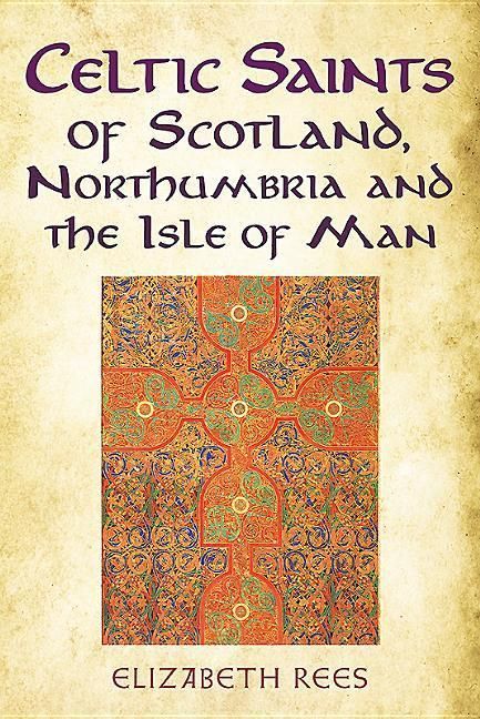 Produktbild: Celtic Saints of Scotland, Northumbria and the Isle of Man