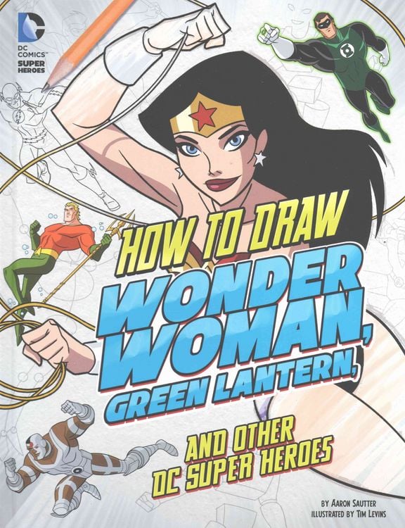 Produktbild: How to Draw Wonder Woman, Green Lantern, and Other DC Super Heroes