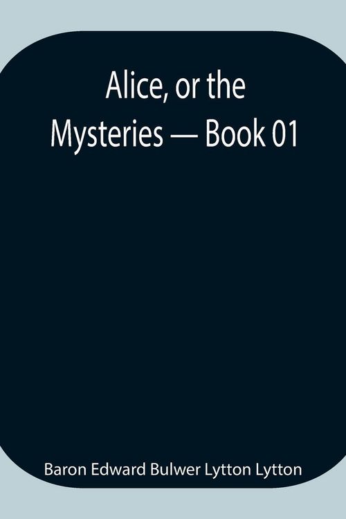 Produktbild: Alice, Or The Mysteries - Book 01