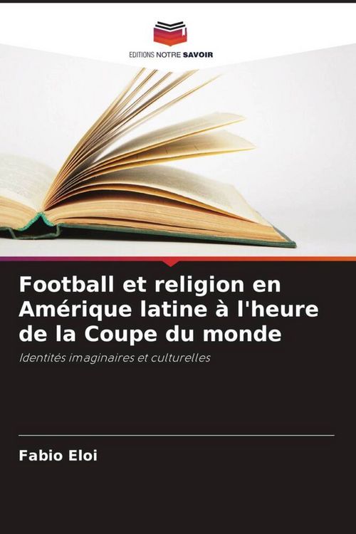 Produktbild: Football et religion en Am&eacute;rique latine &agrave; l'heure de la Coupe du monde