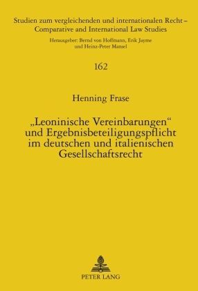 Produktbild: &laquo;Leoninische Vereinbarungen&raquo; und Ergebnisbeteiligungspflicht im deutschen und italienischen Gesellschaftsrecht