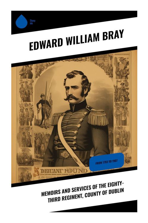 Produktbild: Memoirs and Services of the Eighty-third Regiment, County of Dublin