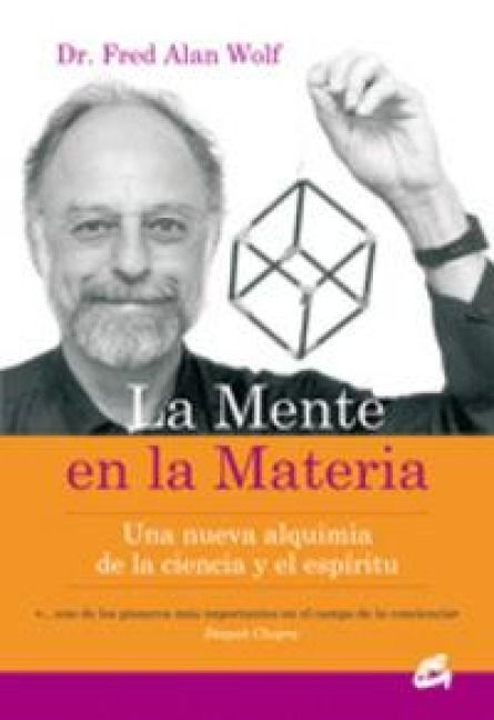 Produktbild: La mente en la materia : una nueva alquimia de la ciencia y el esp&iacute;ritu