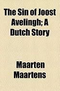 Produktbild: The Sin of Joost Avelingh; A Dutch Story