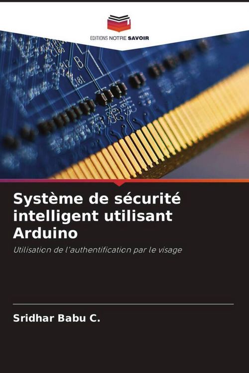 Produktbild: Syst&egrave;me de s&eacute;curit&eacute; intelligent utilisant Arduino
