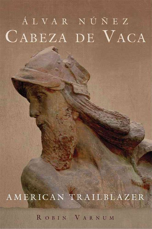Produktbild: &Aacute;lvar N&uacute;&ntilde;ez Cabeza de Vaca