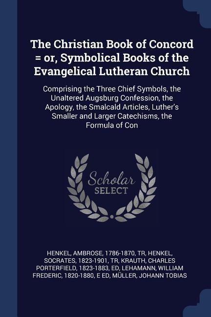 Produktbild: The Christian Book of Concord = or, Symbolical Books of the Evangelical Lutheran Church