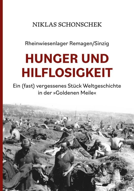 Produktbild: Rheinwiesenlager Remagen/Sinzig: Hunger und Hilflosigkeit