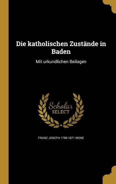 Produktbild: Die katholischen Zust&auml;nde in Baden