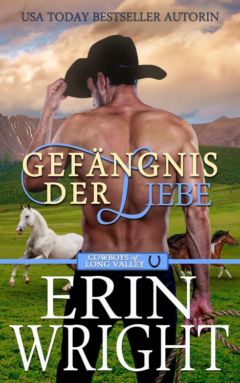Produktbild: Gef&auml;ngnis der Liebe: Ein Unverhofftes Treffen mit einem Cowboy (Cowboys von Long Valley Liebesroman, #3)