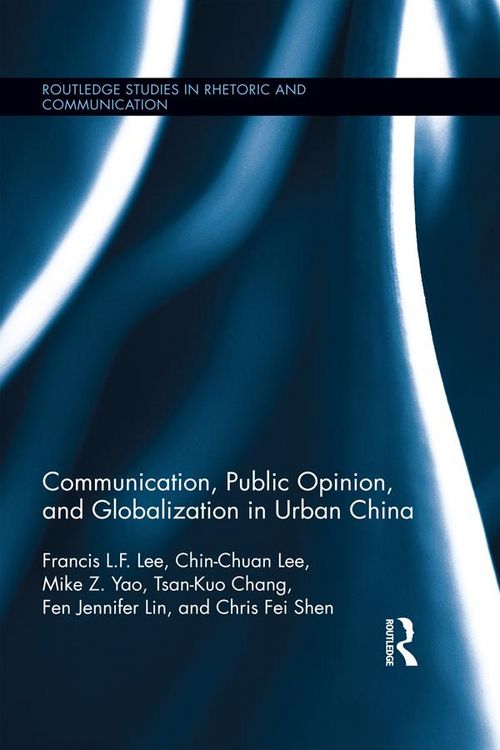 Produktbild: Communication, Public Opinion, and Globalization in Urban China
