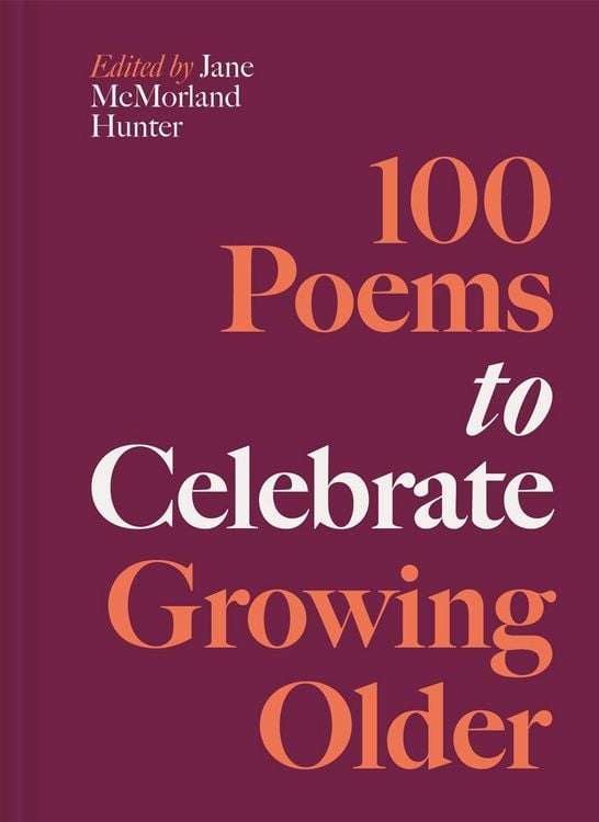 Produktbild: 100 Poems to Celebrate Growing Older