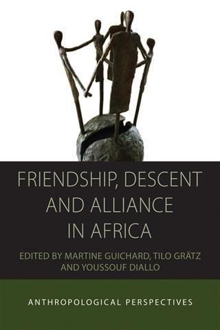 Produktbild: Friendship, Descent and Alliance in Africa