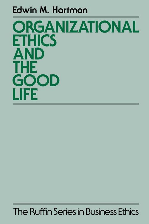 Produktbild: Organizational Ethics and the Good Life