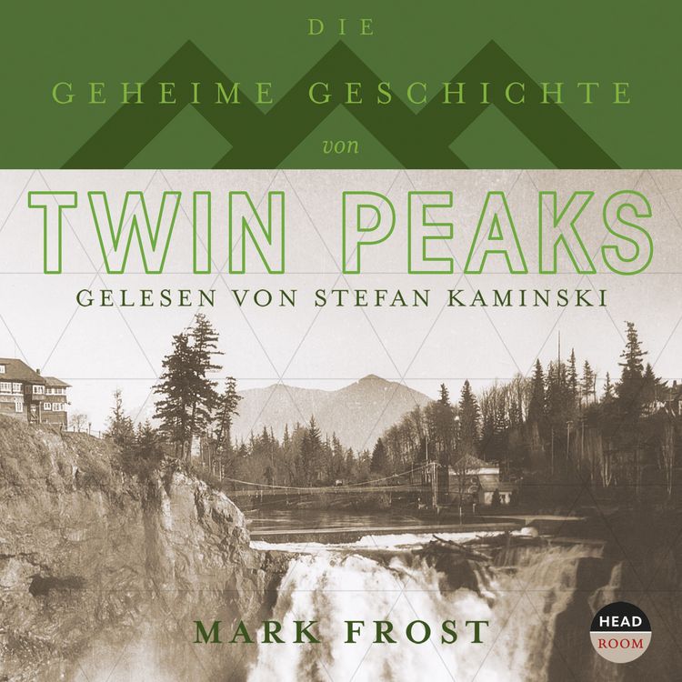 Produktbild: Die geheime Geschichte von Twin Peaks