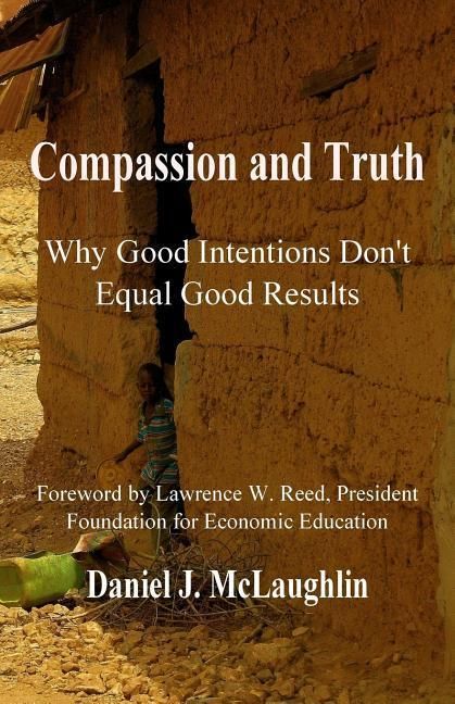 Produktbild: Compassion and Truth: Why Good Intentions Don't Equal Good Results