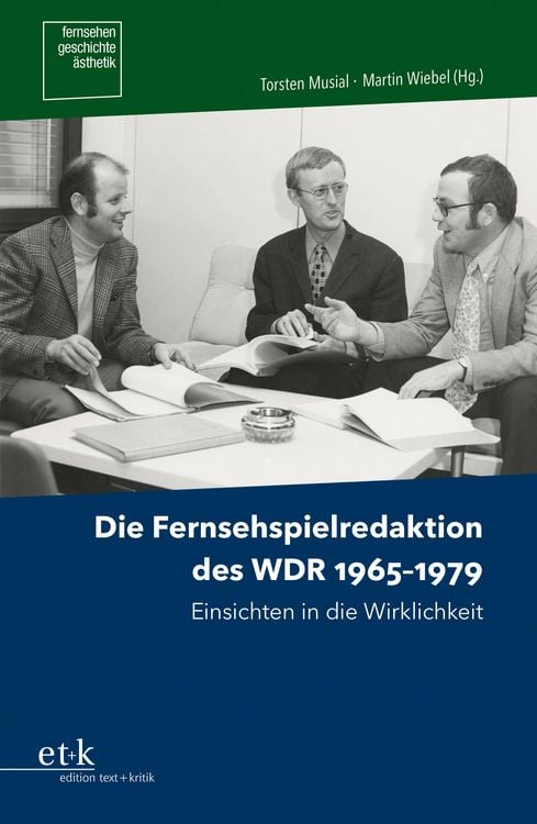 Produktbild: Die Fernsehspielredaktion des WDR 1965 - 1979