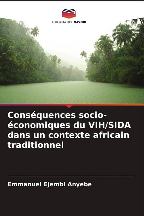 Produktbild: Cons&eacute;quences socio-&eacute;conomiques du VIH/SIDA dans un contexte africain traditionnel
