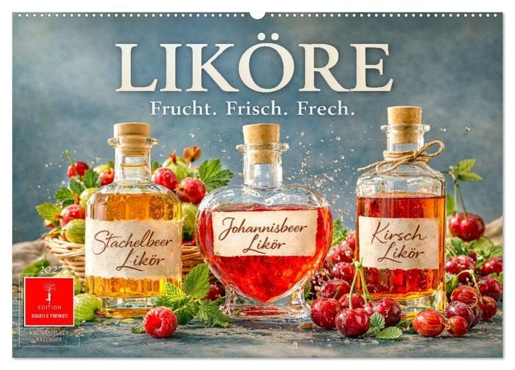 Produktbild: Lik&ouml;re - Frucht. Frisch. Frech. (Wandkalender 2027 DIN A2 quer), CALVENDO Monatskalender