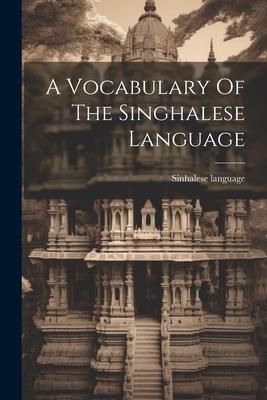 Produktbild: A Vocabulary Of The Singhalese Language