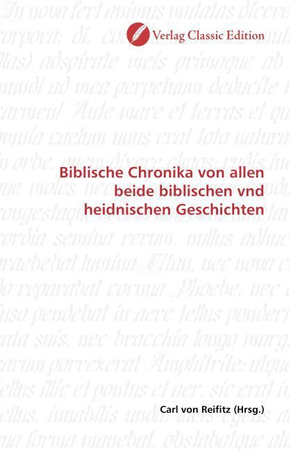 Produktbild: Biblische Chronika von allen beide biblischen vnd heidnischen Geschichten