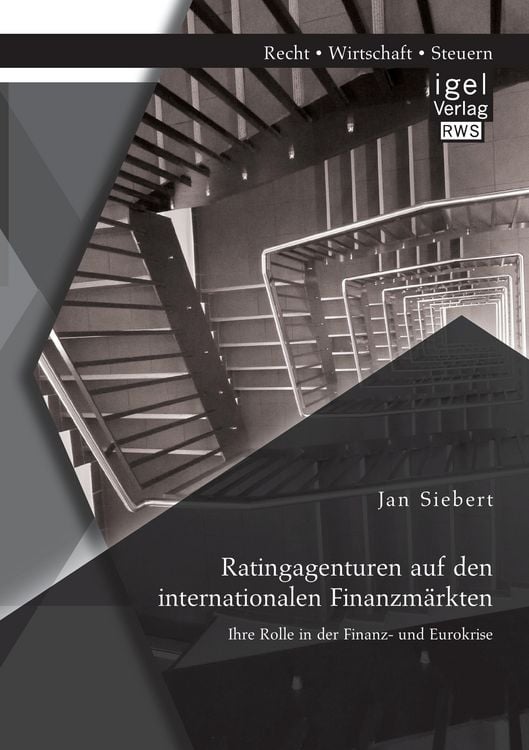 Produktbild: Ratingagenturen auf den internationalen Finanzm&auml;rkten: Ihre Rolle in der Finanz- und Eurokrise