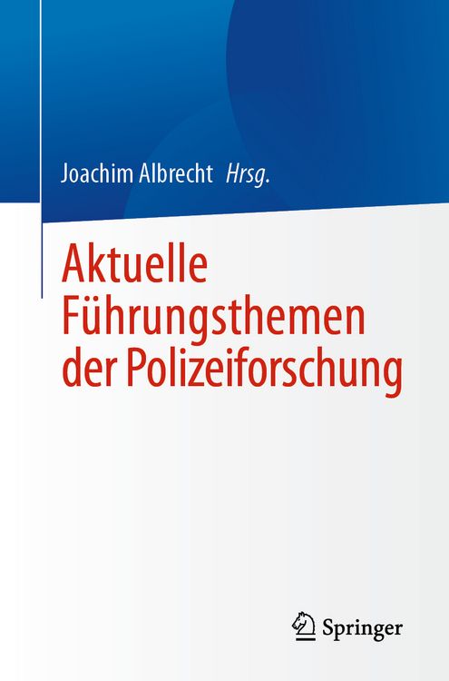 Produktbild: Aktuelle F&uuml;hrungsthemen der Polizeiforschung