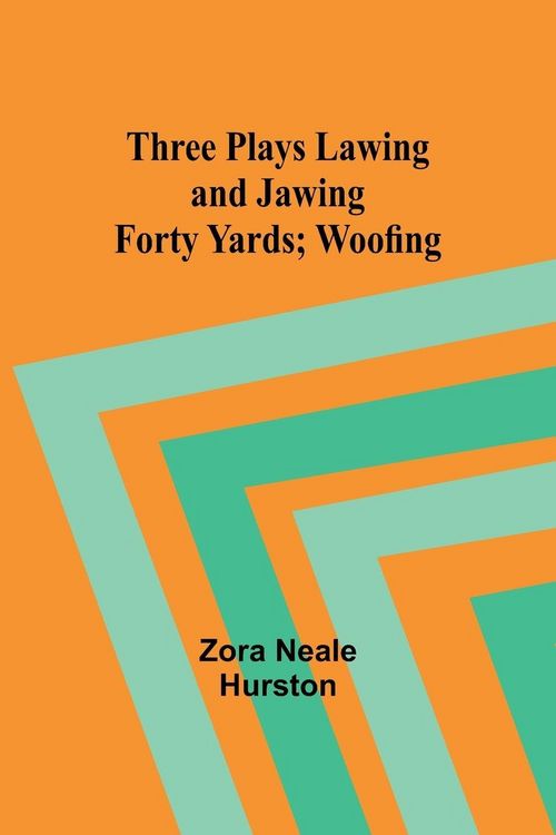 Produktbild: Three Plays Lawing and Jawing; Forty Yards; Woofing