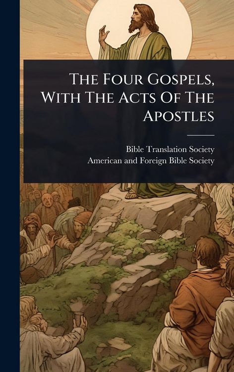 Produktbild: The Four Gospels, With The Acts Of The Apostles