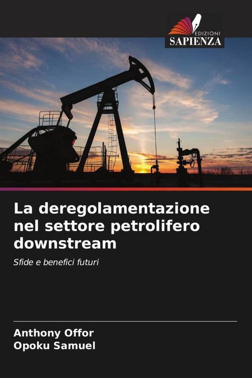 Produktbild: La deregolamentazione nel settore petrolifero downstream