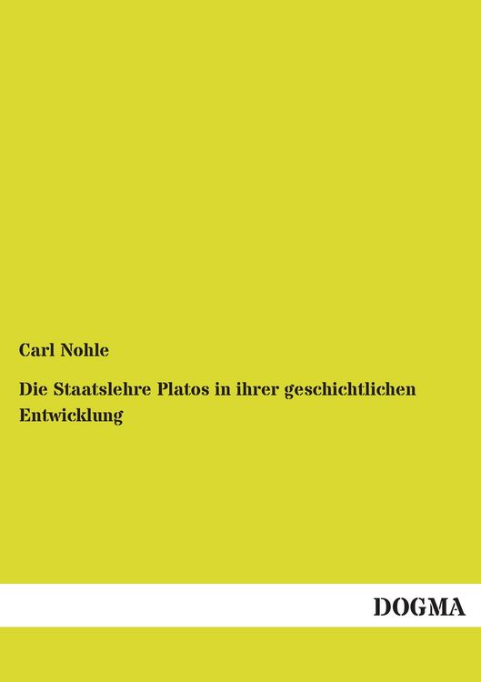 Produktbild: Die Staatslehre Platos in ihrer geschichtlichen Entwicklung